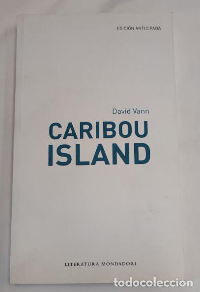 Libros de segunda mano: CARIBOU ISLAND, DAVID VANN, MONDADORI EDICION ANTICIPADA 2009, LIBRO