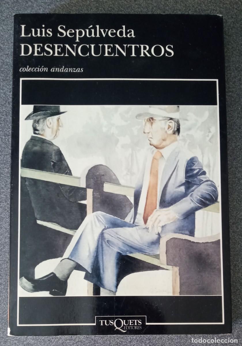 Libros de segunda mano: Desencuentros Luis Sep&uacute;lveda