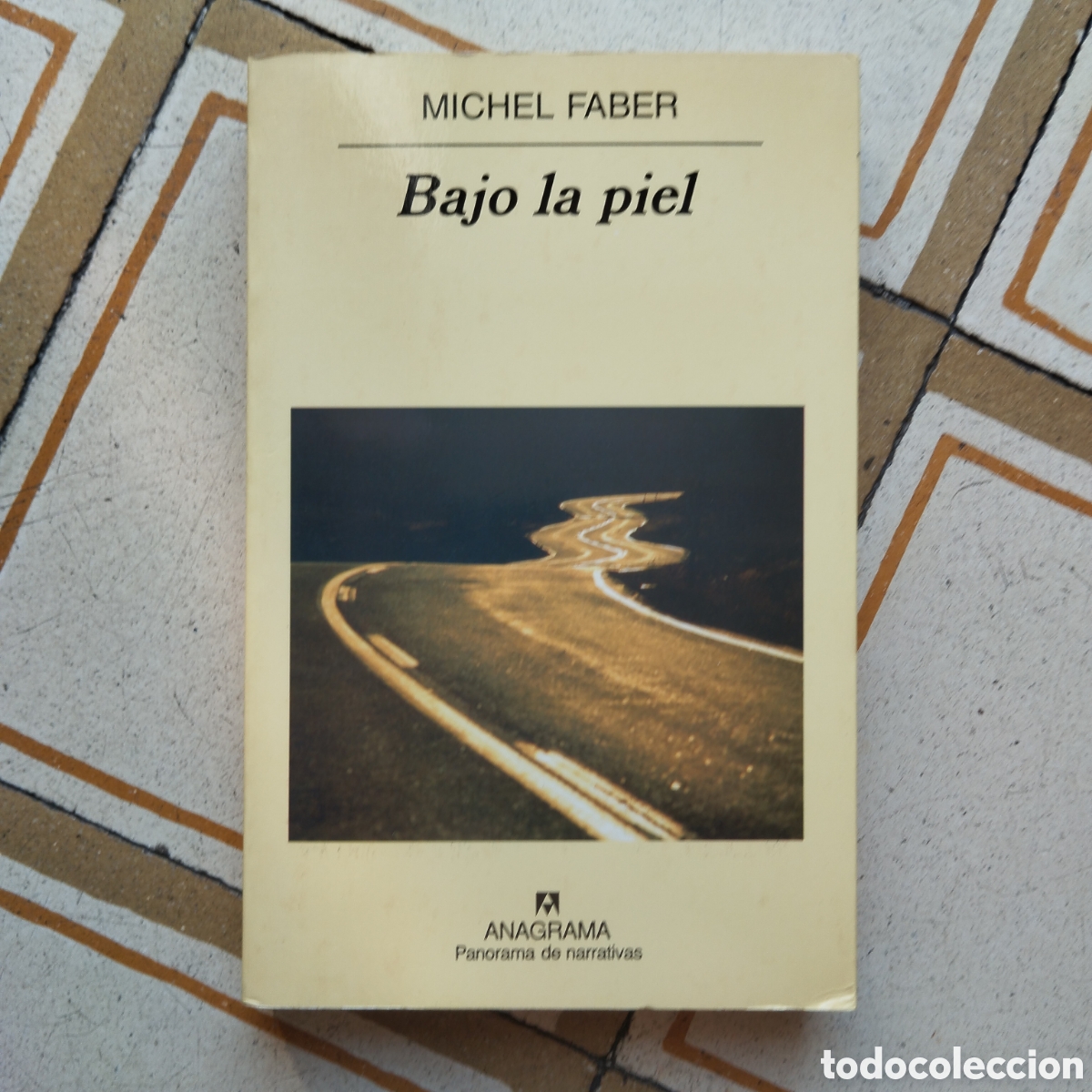 Libros de segunda mano: MICHEL FABER BAJO LA PIEL ANAGRAMA PANORAMA DE NARRATIVAS