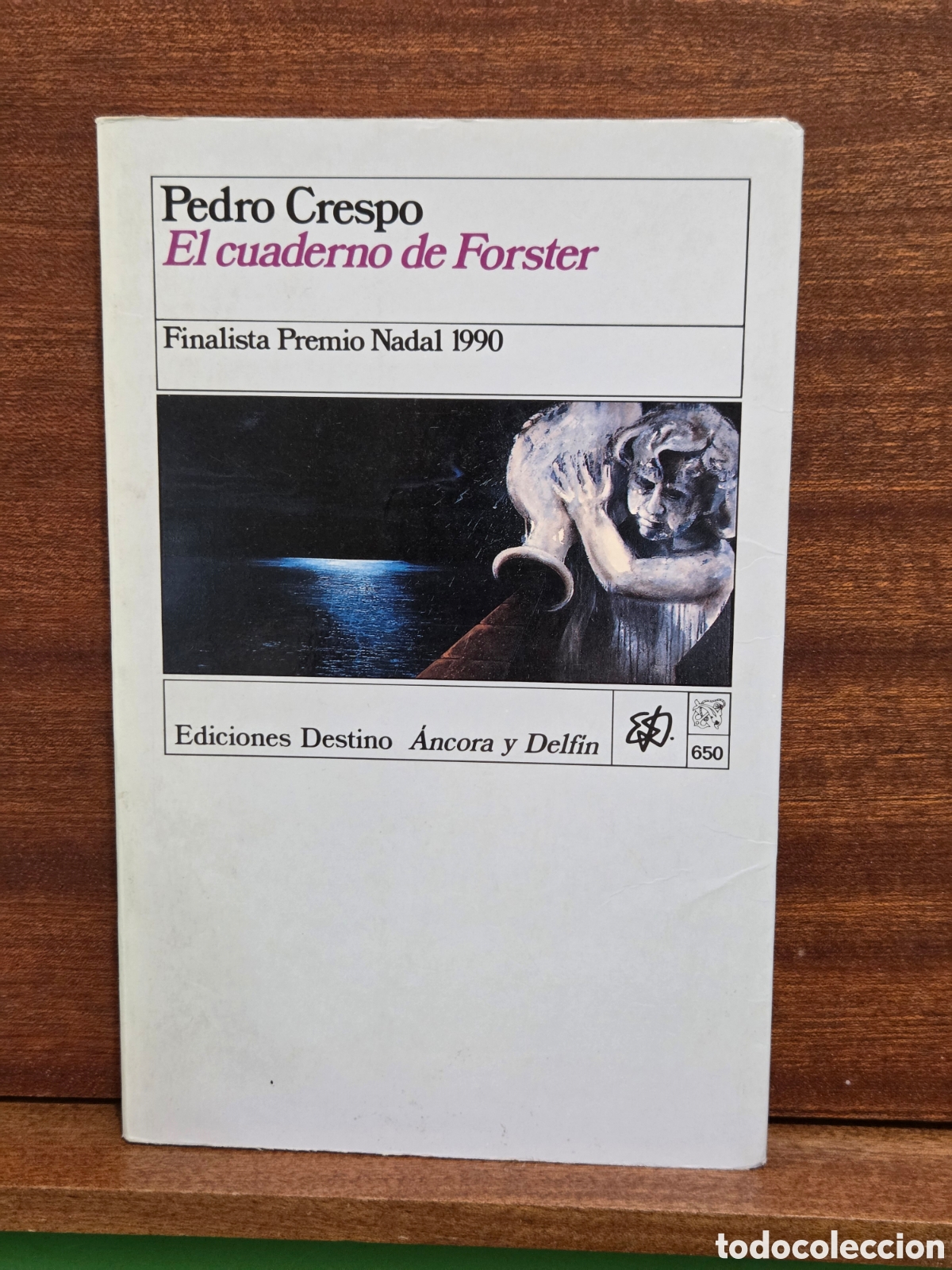 Libros de segunda mano: PEDRO CRESPO...&rdquo;&rdquo;EL CUADERNO DE FOSTER&rdquo;&rdquo;...FINALISTA PREMIO NADAL 1990...EDICIONES DESTINO...1990...