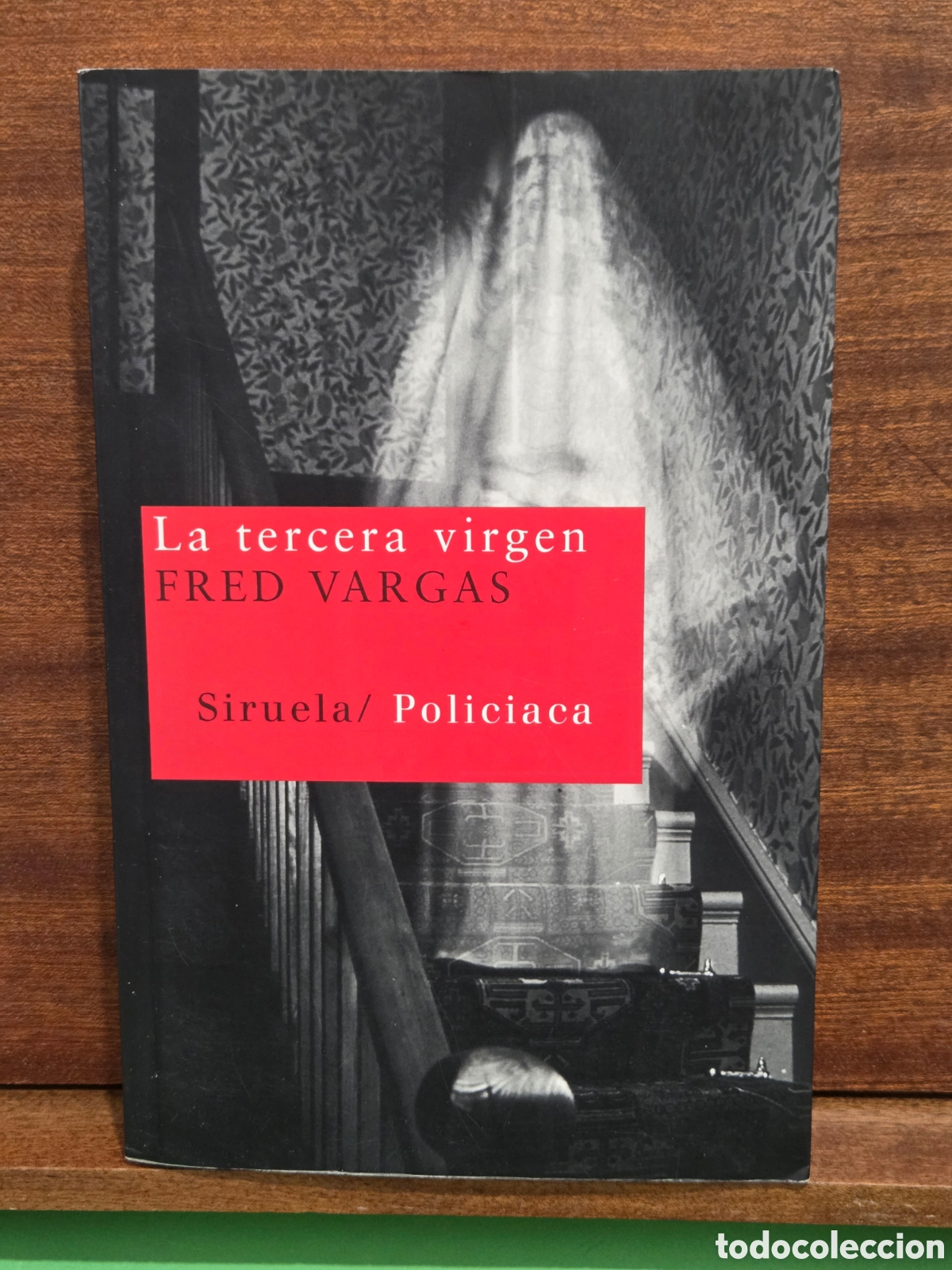 Libros de segunda mano: &rdquo;&rdquo;LA TERCERA VIRGEN&rdquo;&rdquo;...FRED (FR&Egrave;DRIQUE) VARGAS...EDITORIAL SIRUELA...2008...