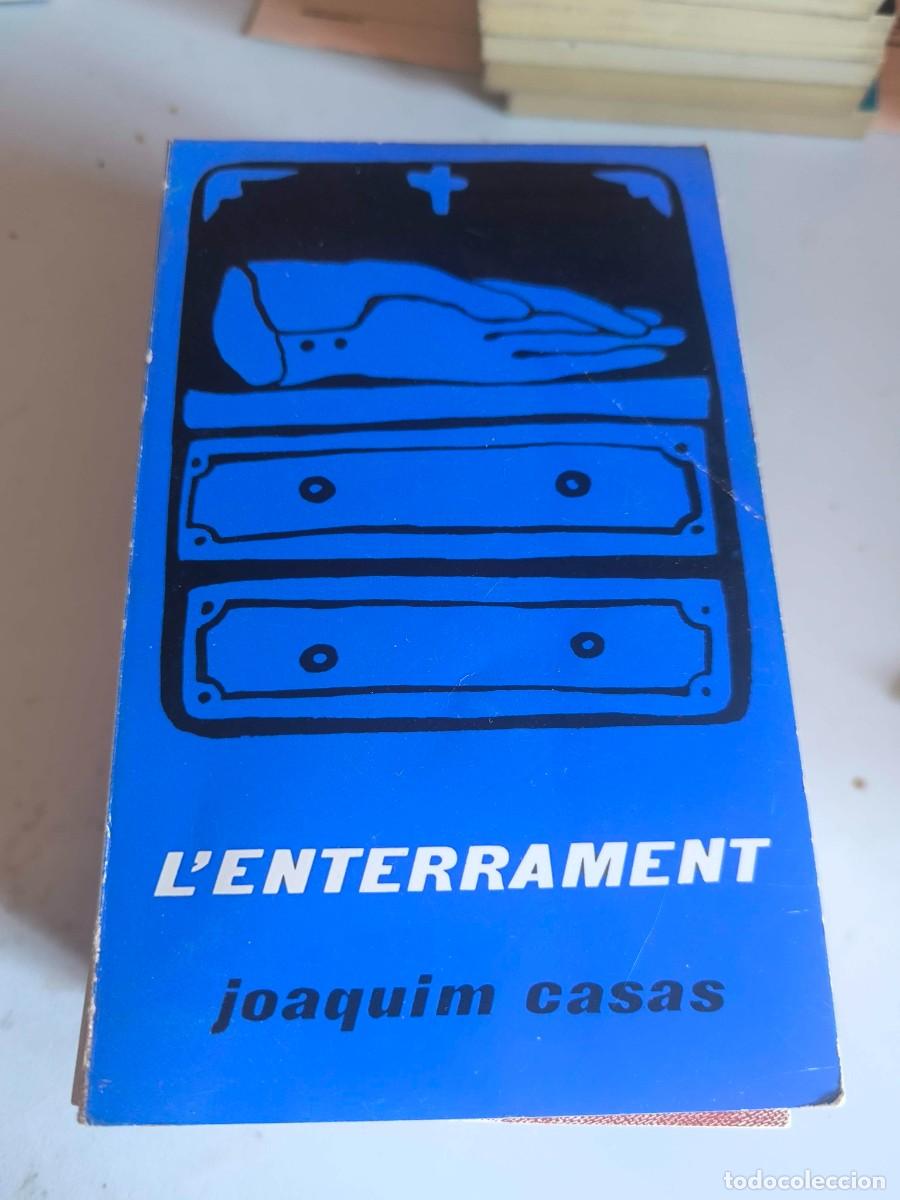 Libros de segunda mano: L'ENTERRAMENT JOAQUIM CASAS EDITORIAL MOLL BIBLIOTECA RAIXA