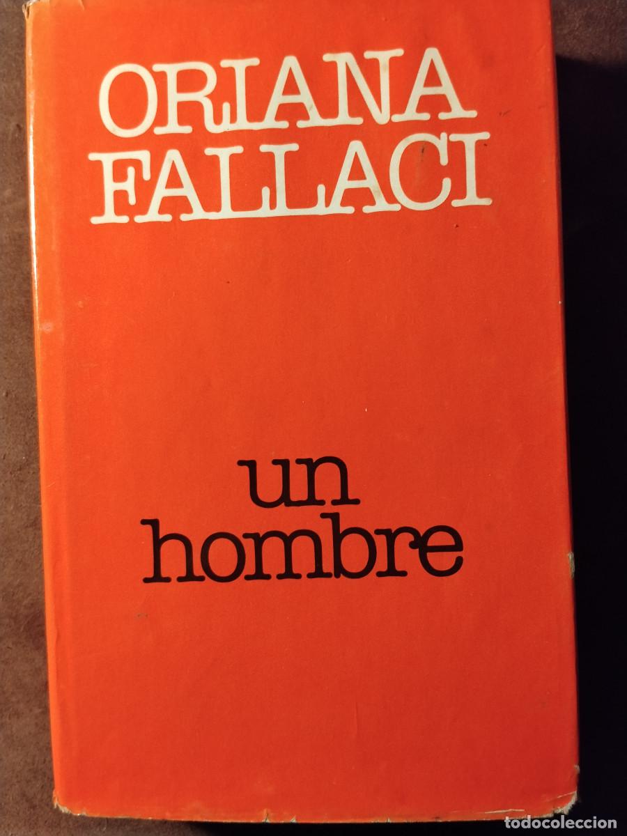 Libros de segunda mano: Un hombre &ndash; Oriana Fallaci &ndash; Tapa dura