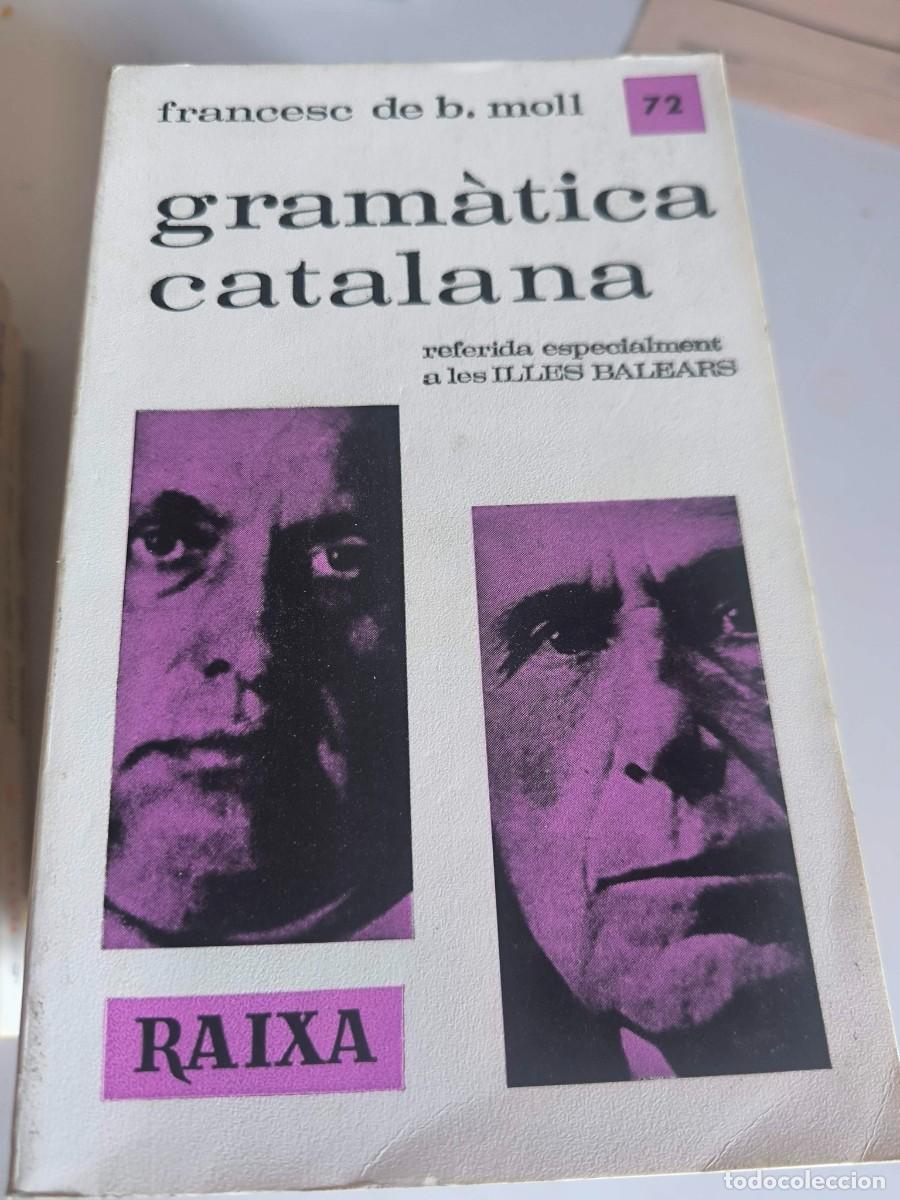 Libri di seconda mano: GRAMATICA CATALANA FRANCESC DE B.MOLL