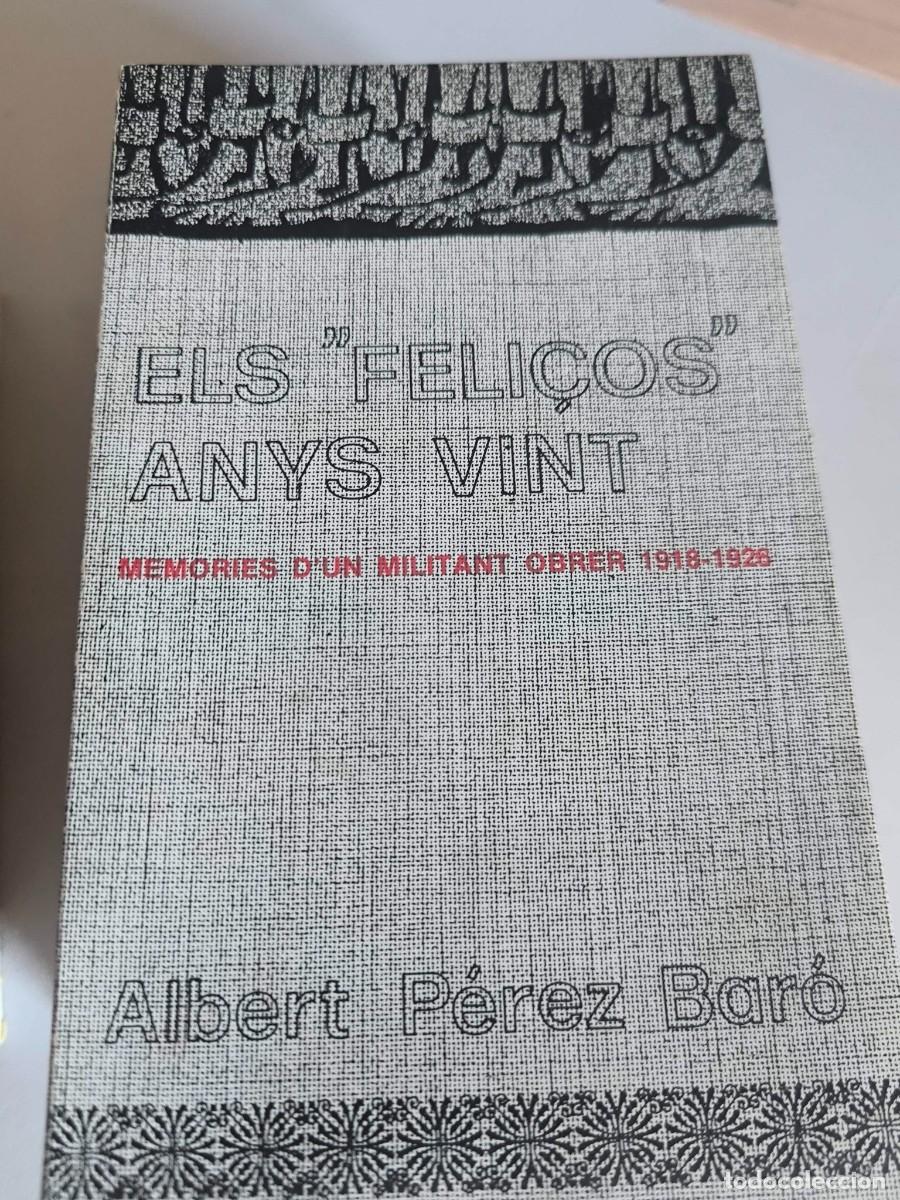 Livres d'occasion: ELS FELICOS ANYS VINT ALBERT PEREZ BAR&Oacute;