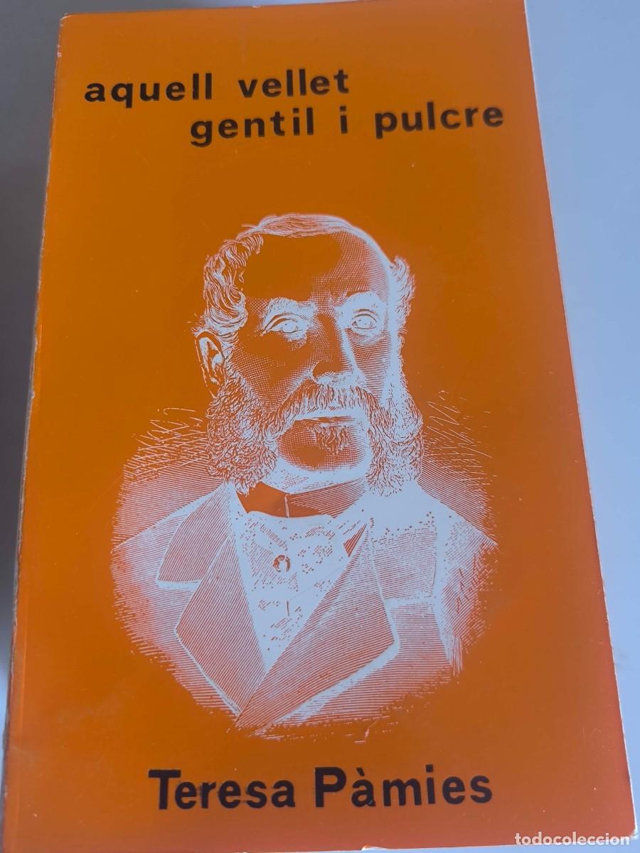 Libri di seconda mano: AQUELL VELLET GENTIL I PULCRE TERESA PAMIES