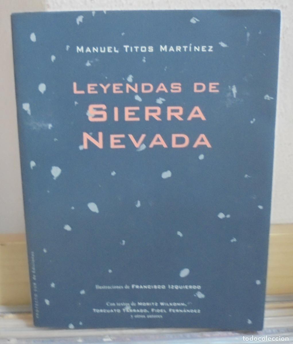 Libros de segunda mano: Leyendas de Sierra Nevada. Manuel Titos Mart&iacute;nez. Ilustraciones de Francisco Izquierdo