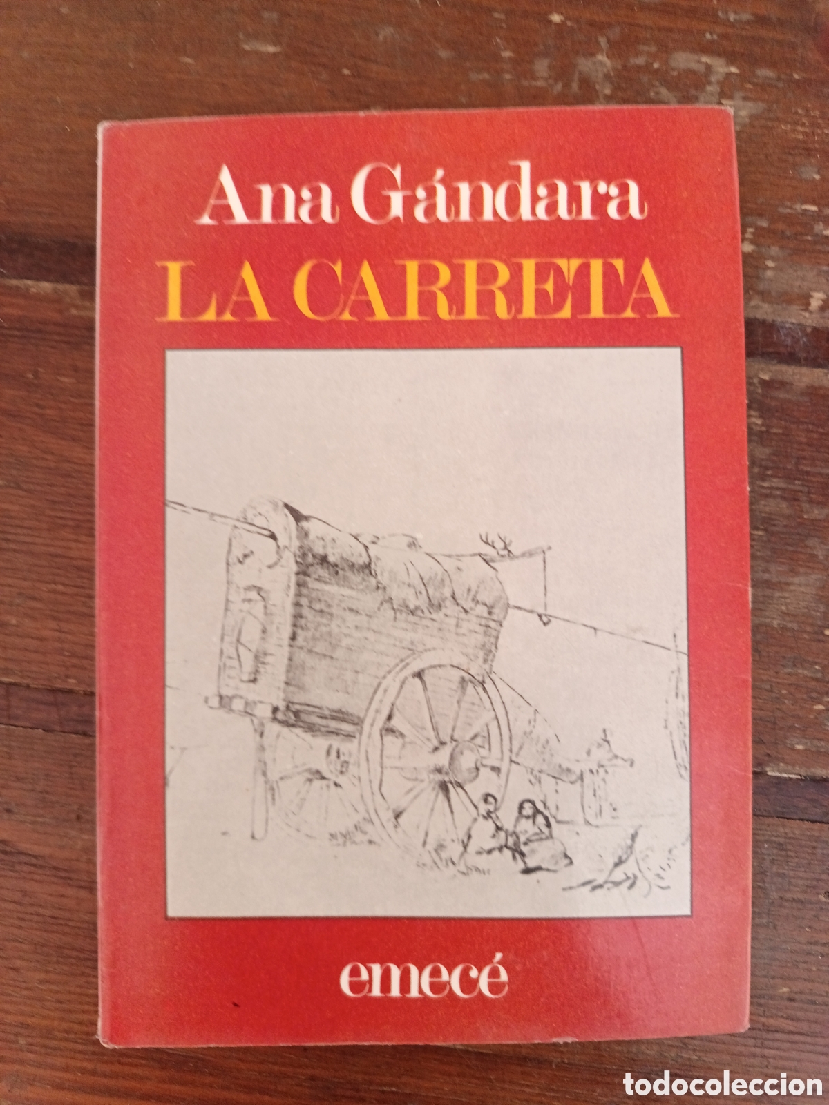 Libros de segunda mano: Ana G&aacute;ndara, La carreta, Empec&eacute;
