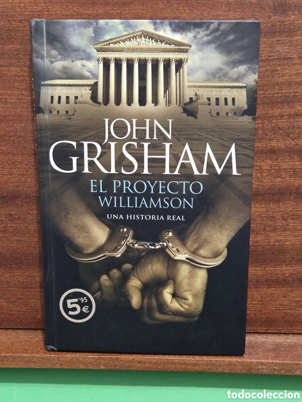 Libros de segunda mano: JOHN GRISHAN...&rdquo;&rdquo;EL PROYECTO WILLIAMSON&rdquo;&rdquo;...ZETA...2007...