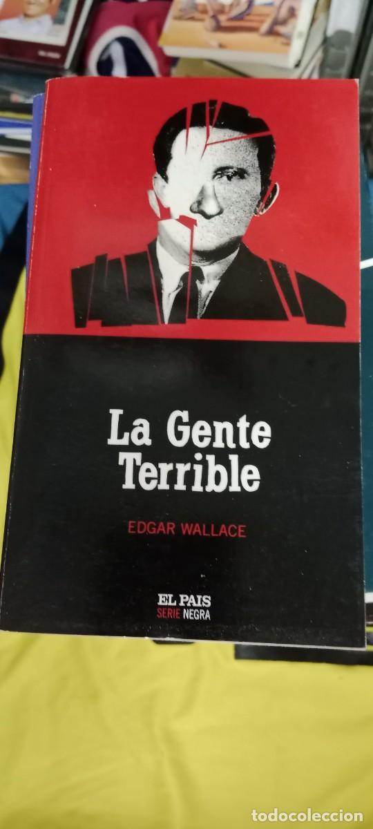 Libros de segunda mano: LA GENTE TERRIBLE EDGAR WALLACE LIBRO GG-FCB