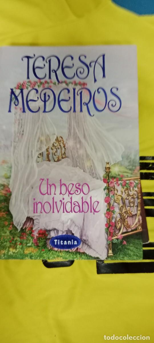 Libros de segunda mano: UN BESO INOLVIDABLE - Medeiros, Teresa LIBRO GG-FCB