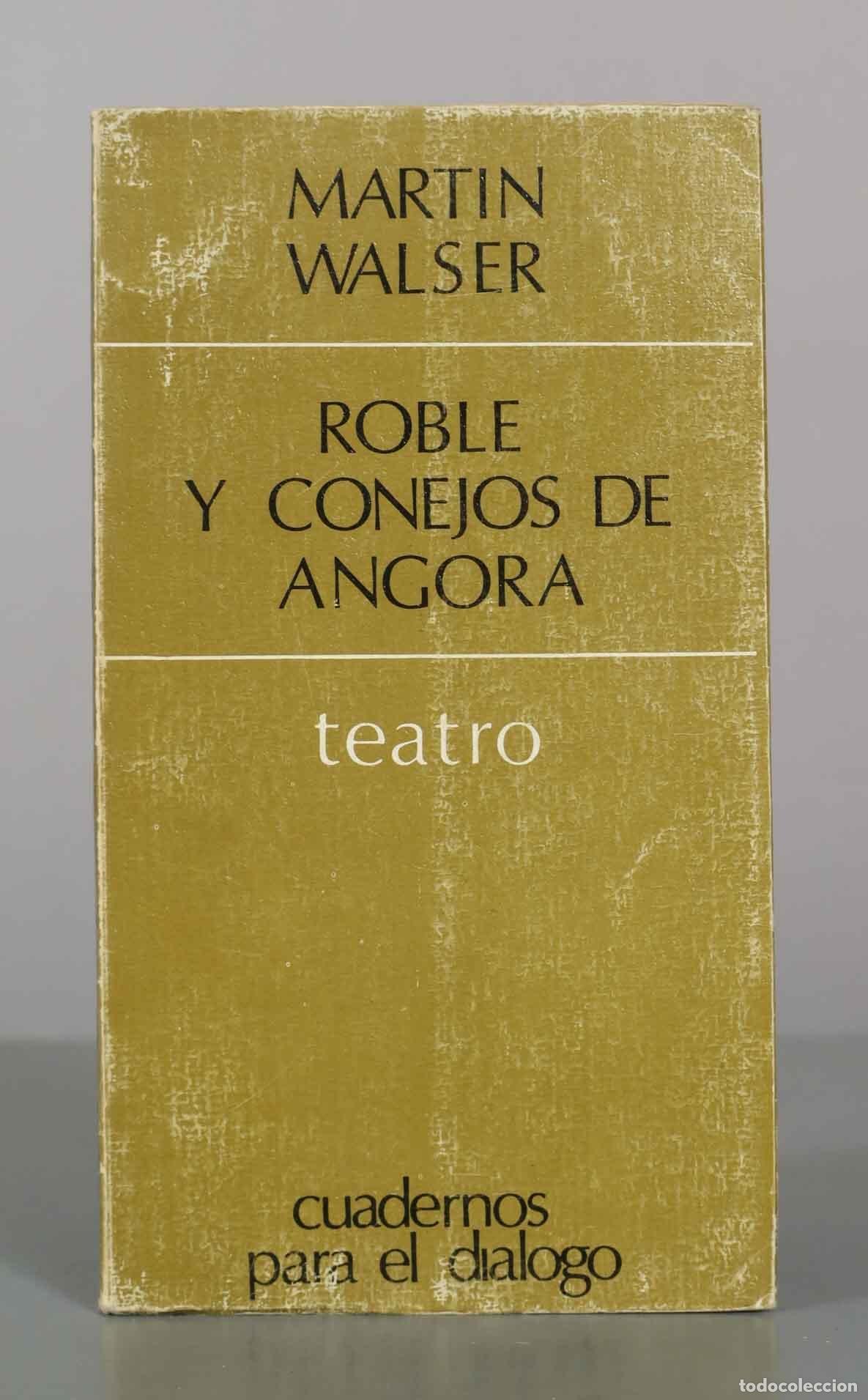 Gebrauchte B&uuml;cher: Roble y conejos de Angora - Martin Walser - Cuadernos para el di&aacute;logo