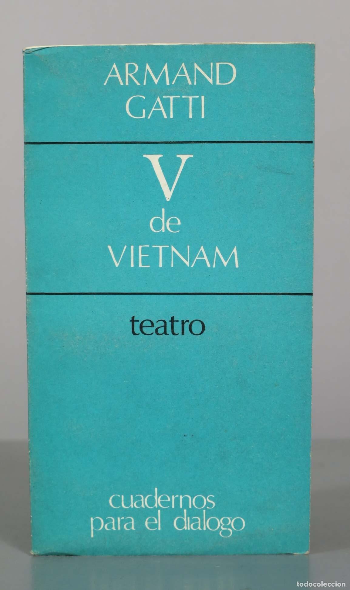 Gebrauchte B&uuml;cher: V de Vietnam - Armand Gatti - Cuadernos para el di&aacute;logo