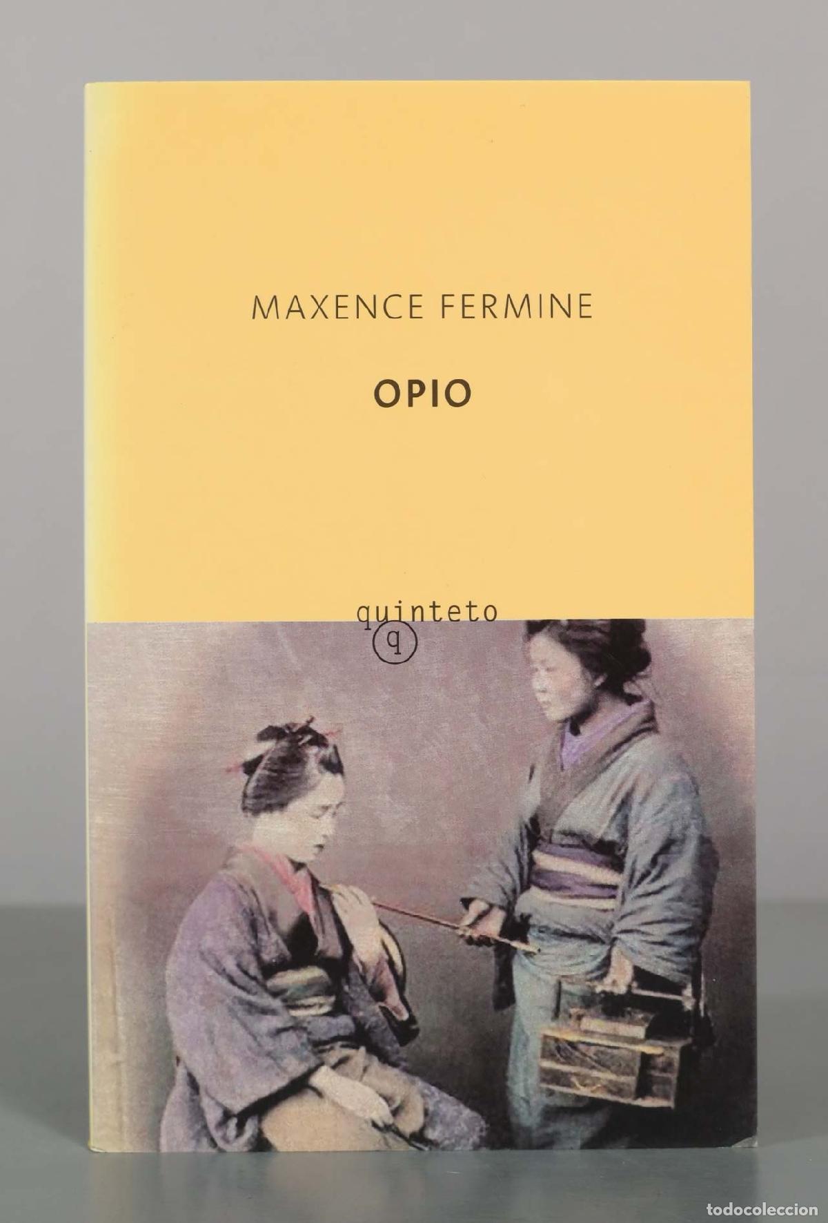 Gebrauchte B&uuml;cher: Opio - Maxence Fermine - Quinteto
