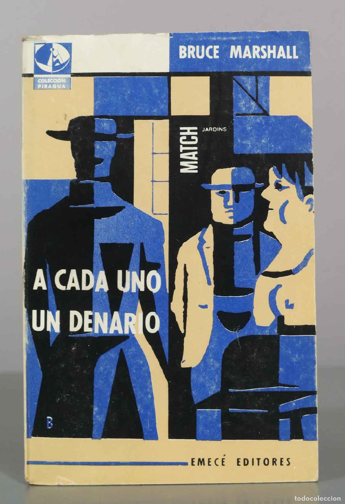 Livres d'occasion: A cada uno un denario - Bruce Marshall - Emec&eacute; Editores