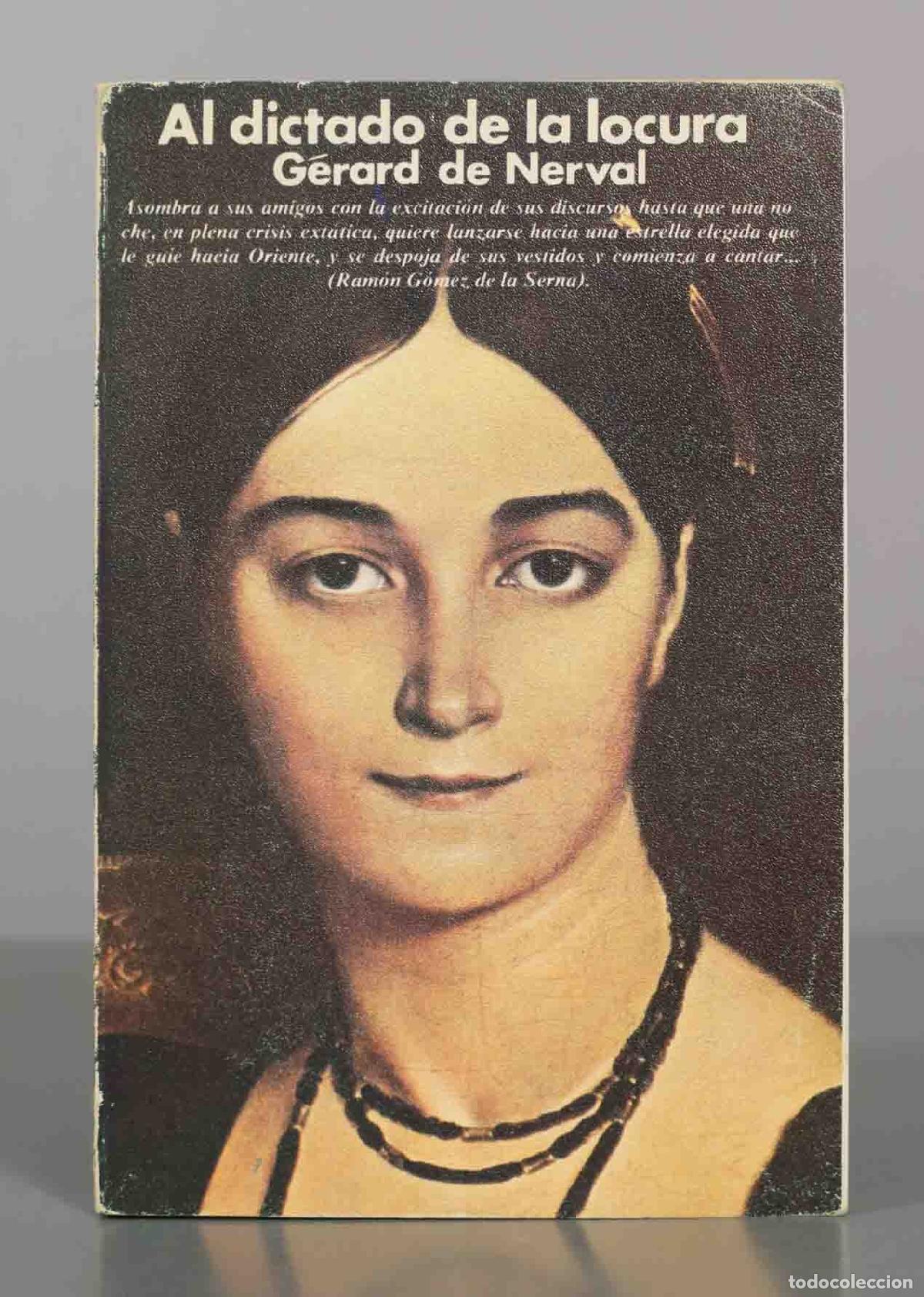 Livres d'occasion: Al dictado de la locura - G&eacute;rard de Nerval - La Fontana Literaria