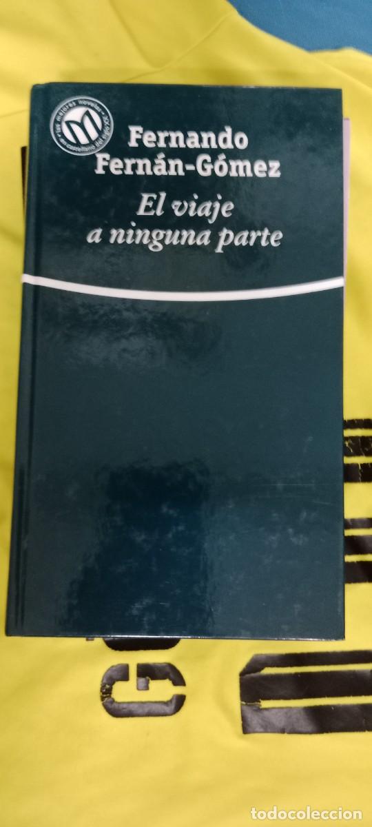 Libros de segunda mano: EL VIAJE A NINGUNA PARTE FERNANDO FERNAN GOMEZ LIBRO GG-FCB