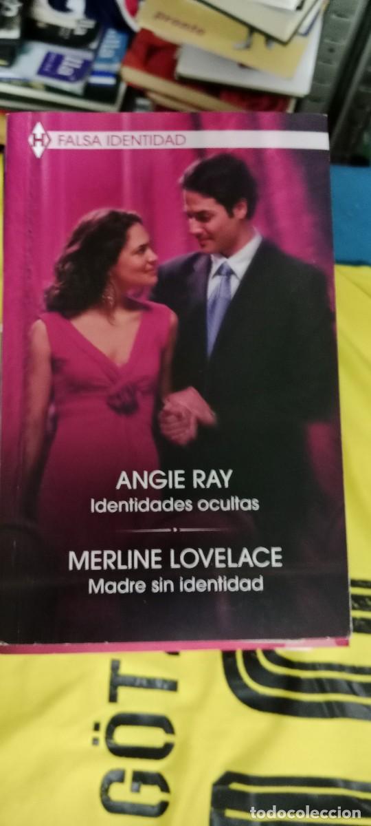 Libros de segunda mano: IDENTIDADES OCULTAS MADRE SIN IDENTIDAD ANGIE RAY MERLINE LOVELACE LIBRO GG-FCB