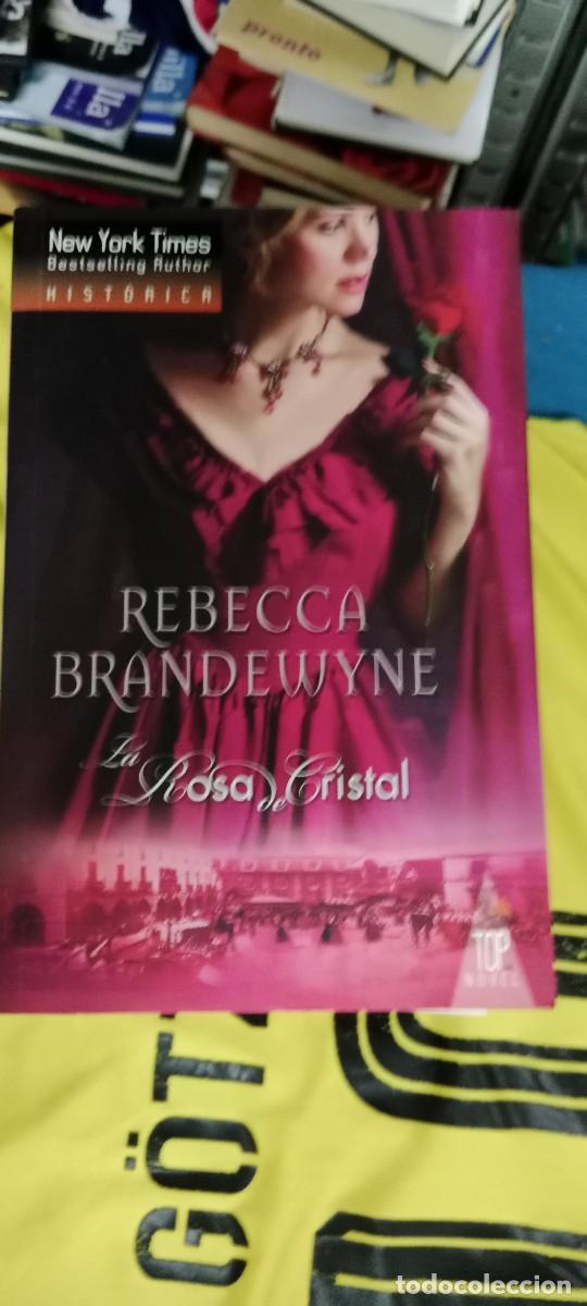 Libros de segunda mano: La rosa de cristal: Brandewyne, Rebecca.- Brandewyne, Rebecca LIBRO GG-FCB
