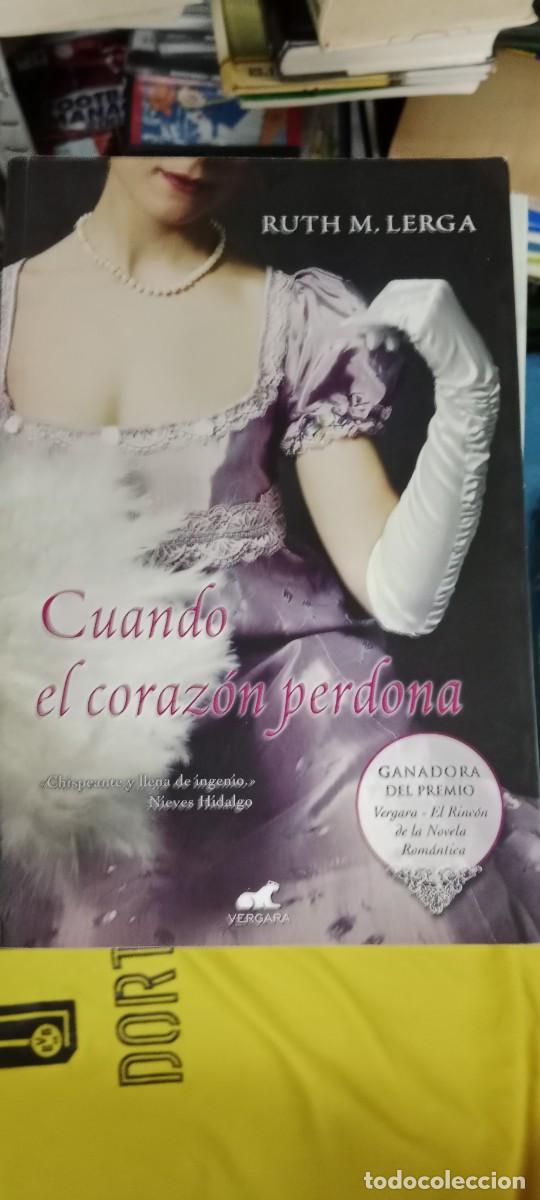 Libros de segunda mano: Cuando el coraz&oacute;n perdona.- Lerga, Ruth M. LIBRO GG-FCB