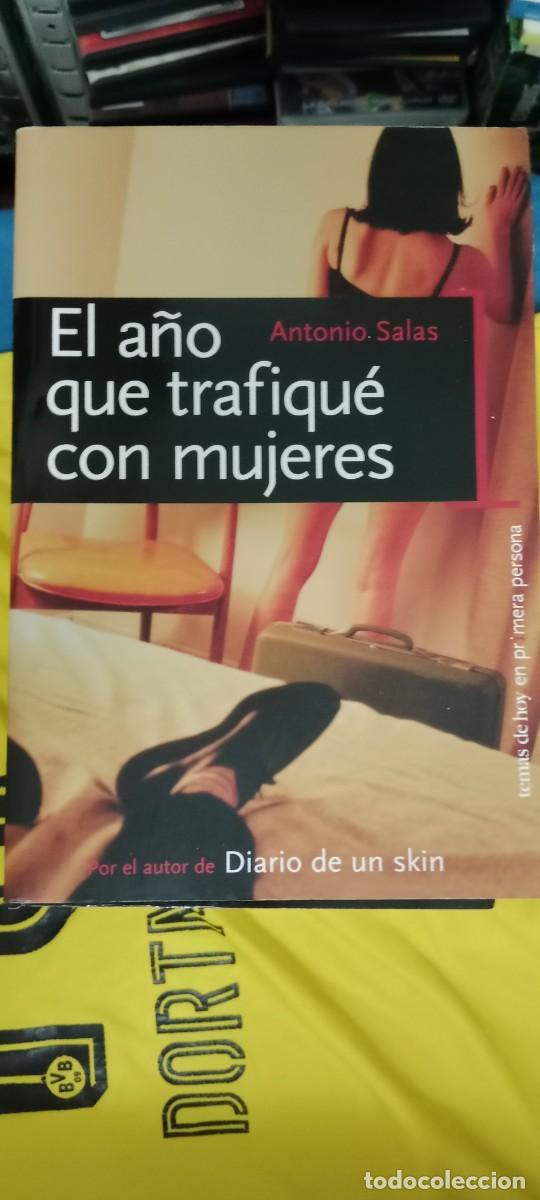 Libros de segunda mano: EL A&Ntilde;O QUE TRAFIQU&Egrave; CON MUJERES. ANTONIO SALAS. LIBRO GG-FCB