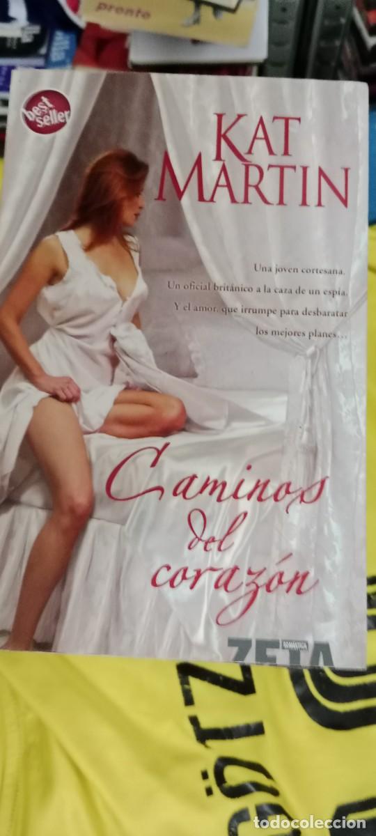 Libros de segunda mano: CAMINOS DEL CORAZ&Oacute;N - Kat Martin LIBRO GG-FCB