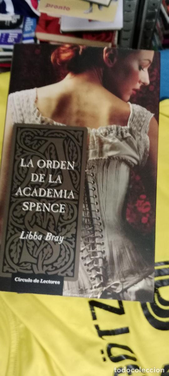 Libros de segunda mano: LA ORDEN DE LA ACADEMIA SPENCE - LIBBA BRAY LIBRO GG-FCB
