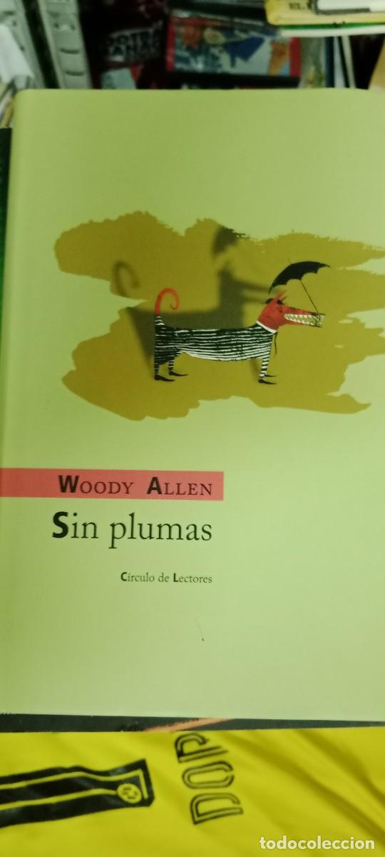 Libros de segunda mano: SIN PLUMAS WOODY ALLEN C&Iacute;RCULO DE LECTORES LIBRO GG-FCB