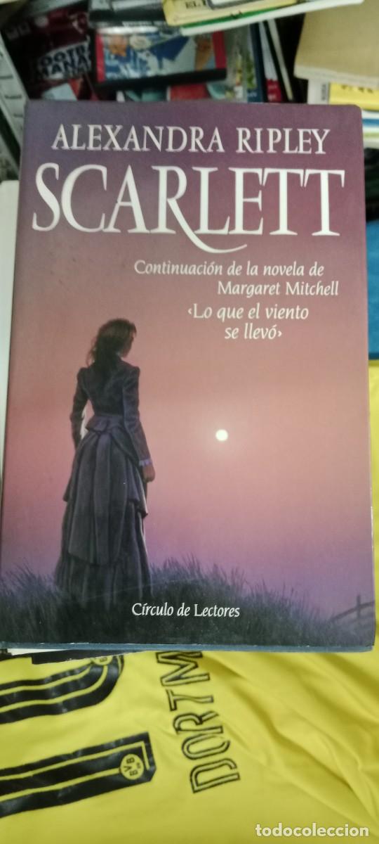 Libros de segunda mano: SCARLETT - ALEXANDRA RIPLEY -- CONTINUACION LO QUE EL VIENTO SE LLEVO LIBRO GG-FCB