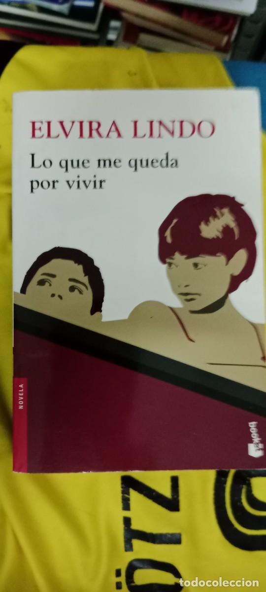 Libros de segunda mano: LO QUE ME QUEDA POR VIVIR ELVIRA LINDO LIBRO GG-FCB