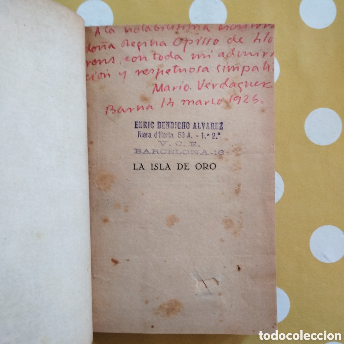 Livres d'occasion: LA ISLA DE ORO MARIO VERDAGUER DEDICATORIA AUTOGRAFA A REGINA OPISSO EDITORIAL LUX