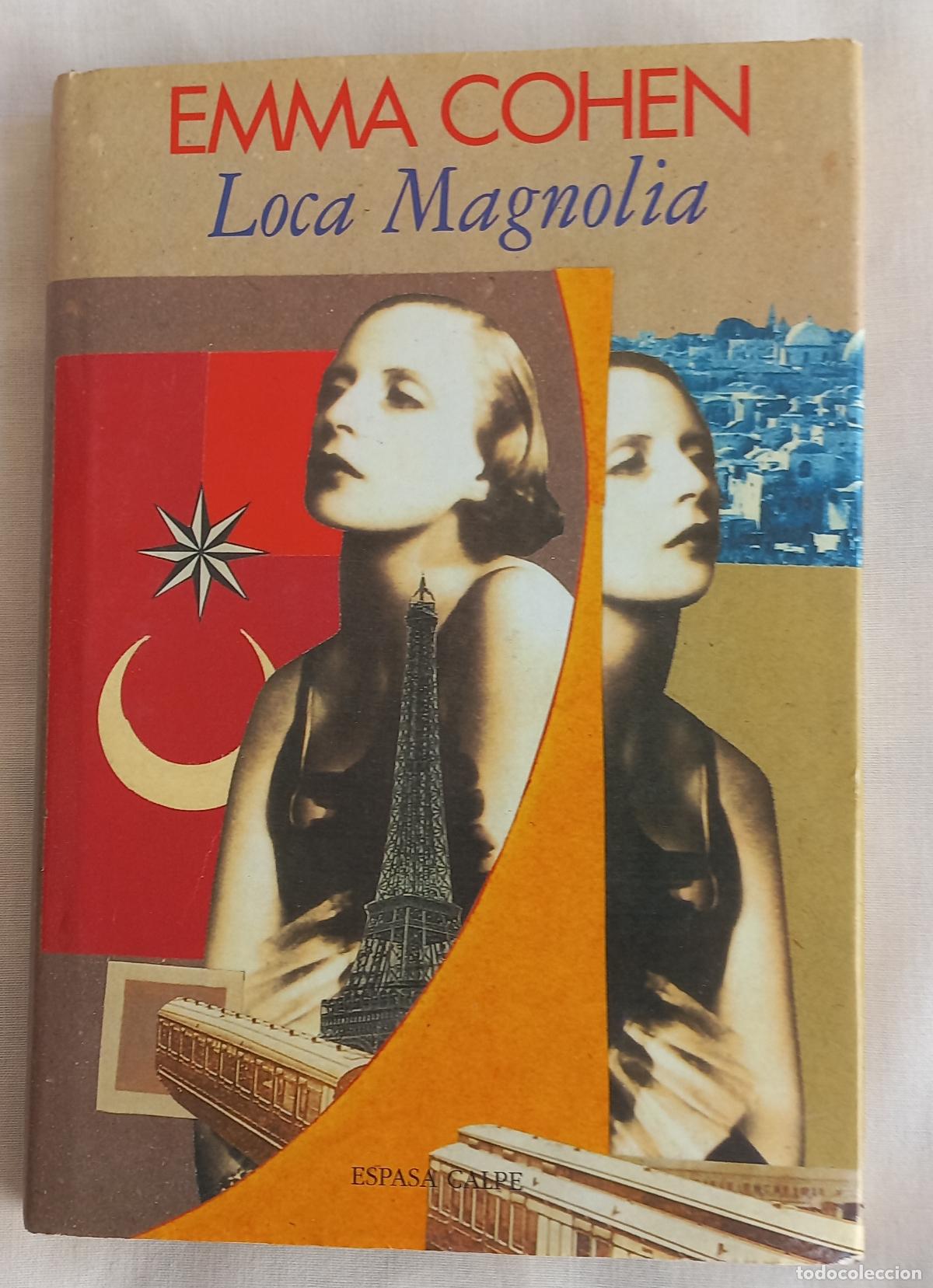 Livres d'occasion: Loca Magnolia (1928). Emma Cohen, editorial Espasa Calpe 1996
