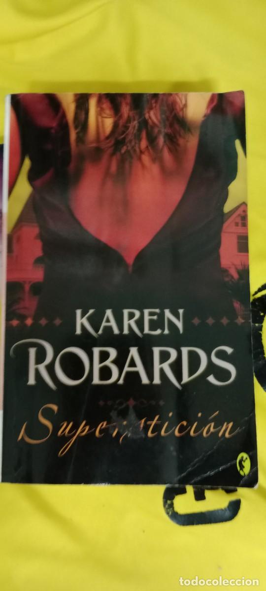 Libros de segunda mano: SUPERSTICION. Karen Robards. LIBRO E-JOJ