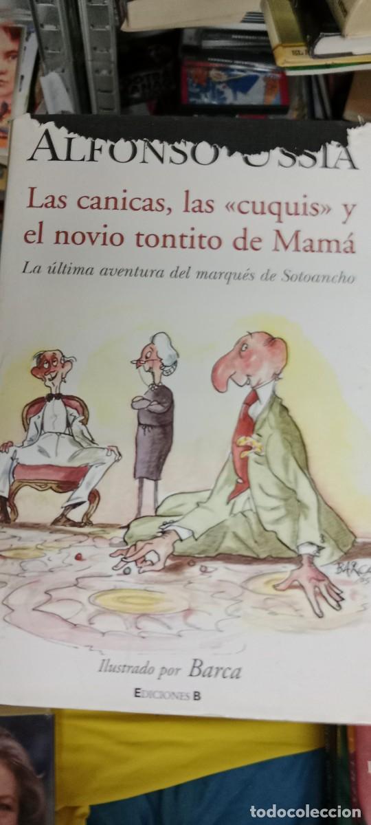Livres d'occasion: Alfonso Uss&iacute;a-Las canicas,las cuquis y el novio tontito de mam&aacute;. LIBRO E-JOJ