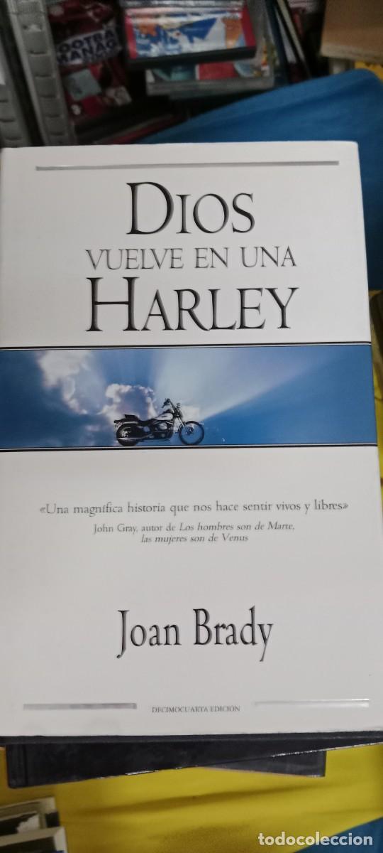 Libros de segunda mano: Dios vuelve en una Harley - Joan Brady LIBRO E-JOJ