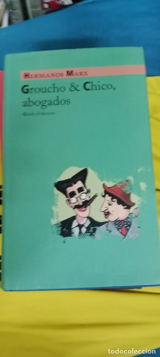Libros de segunda mano: GROUCHO & CHICO, ABOGADOS - HERMANOS MARX - C&Iacute;RCULO DE LECTORES LIBRO E-JOJ