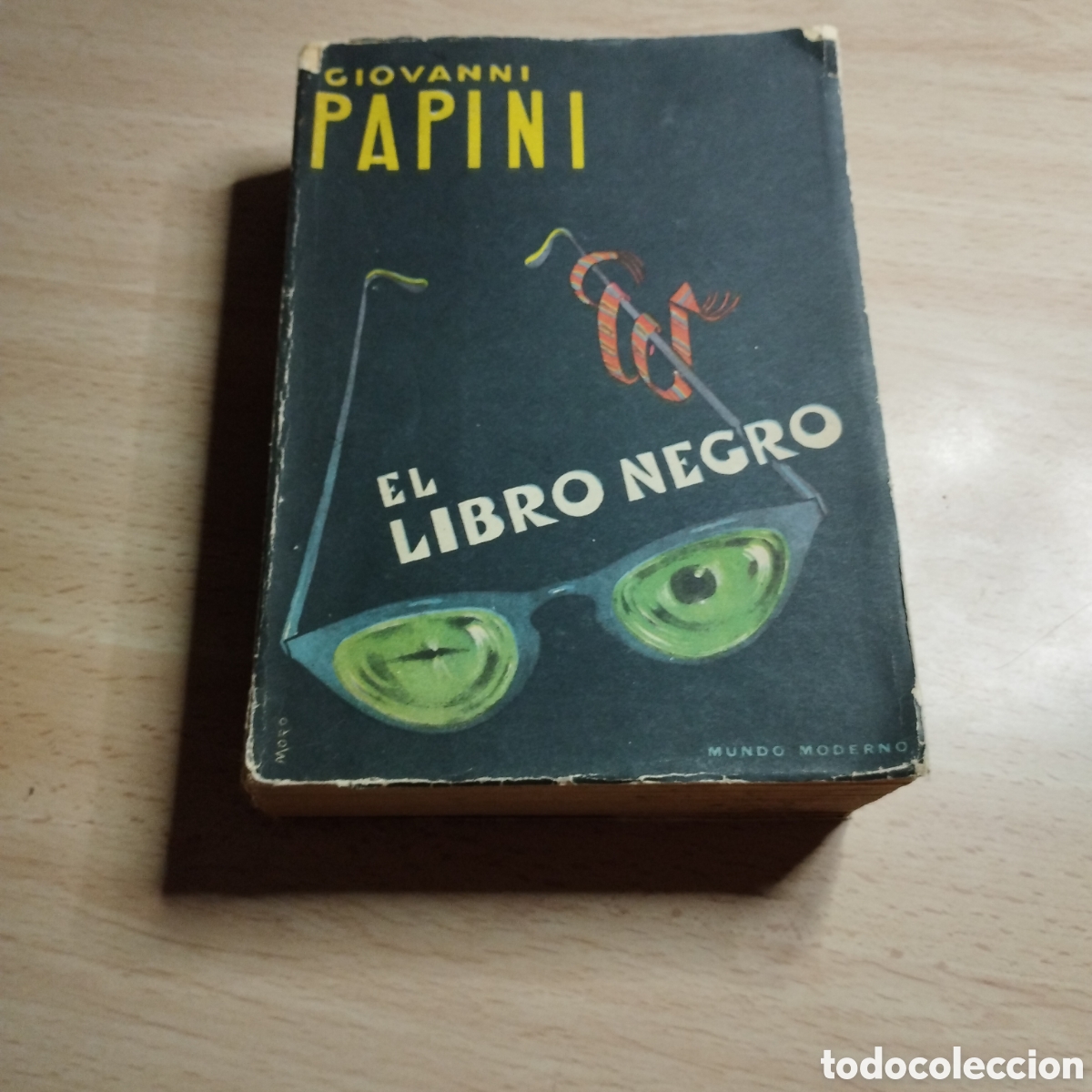Libros de segunda mano: El libro negro. Giovanni Papini. 1952. Editorial Mundo Moderno. Buenos Aires. Argentina