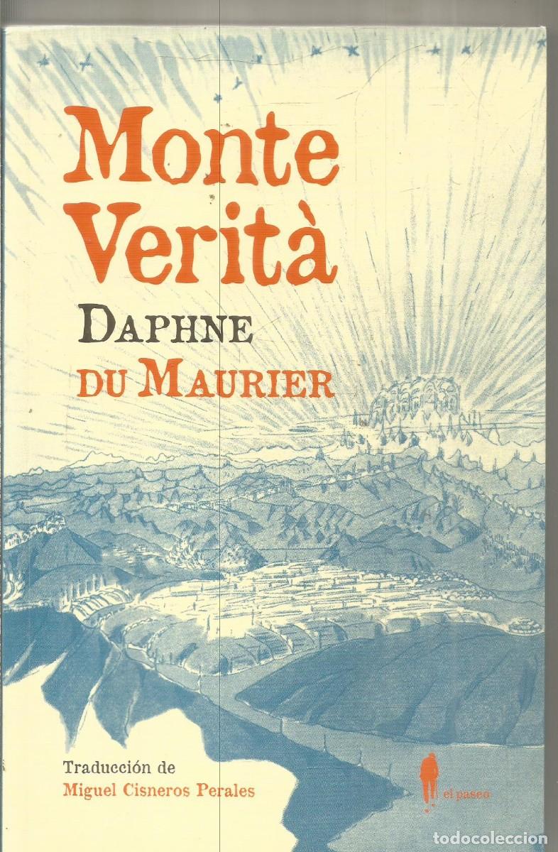 Libros de segunda mano: DAPHNE DU MAURIER. MONTE VERITA. EL PASEO. PRIMERA EDICION