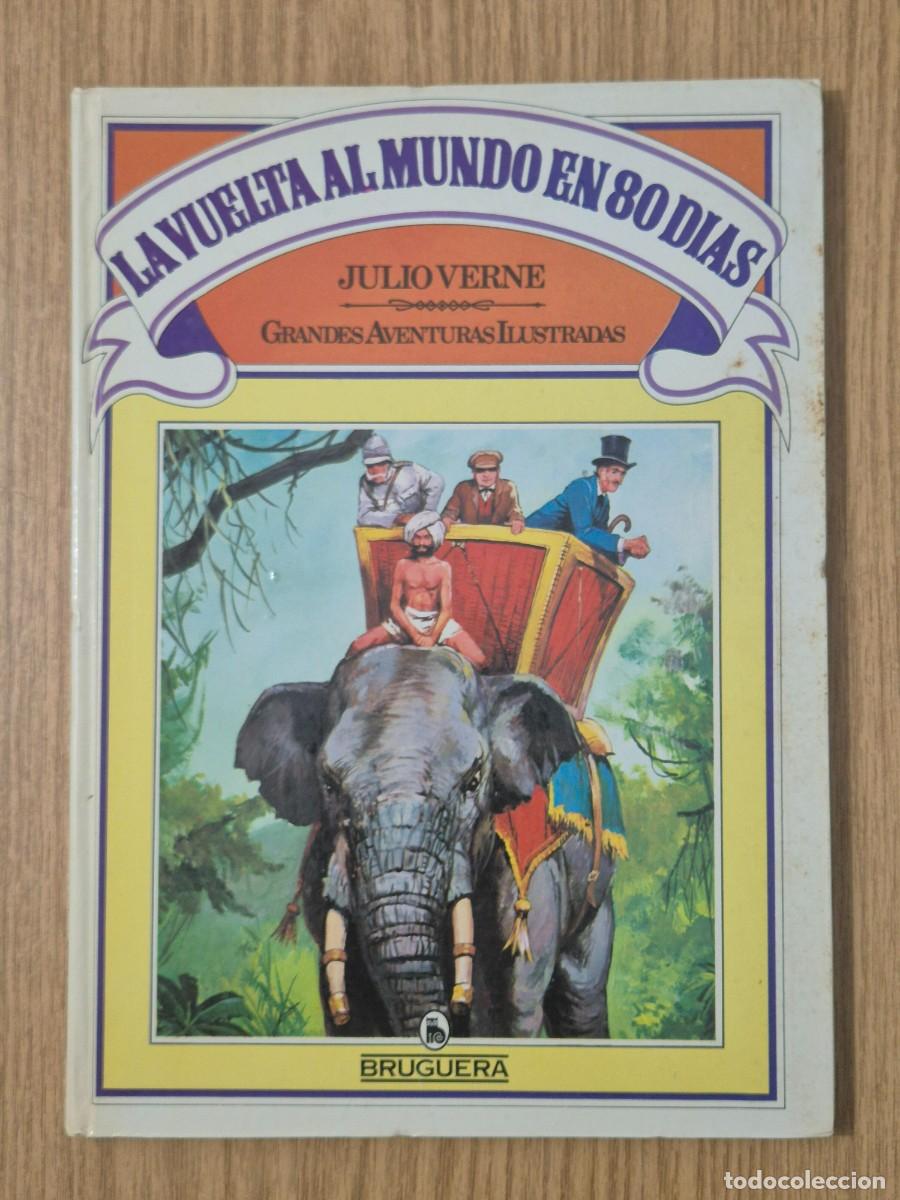 Libros de segunda mano: La vuelta al mundo en 80 d&iacute;as. Edici&oacute;n ilustrada de Bruguera