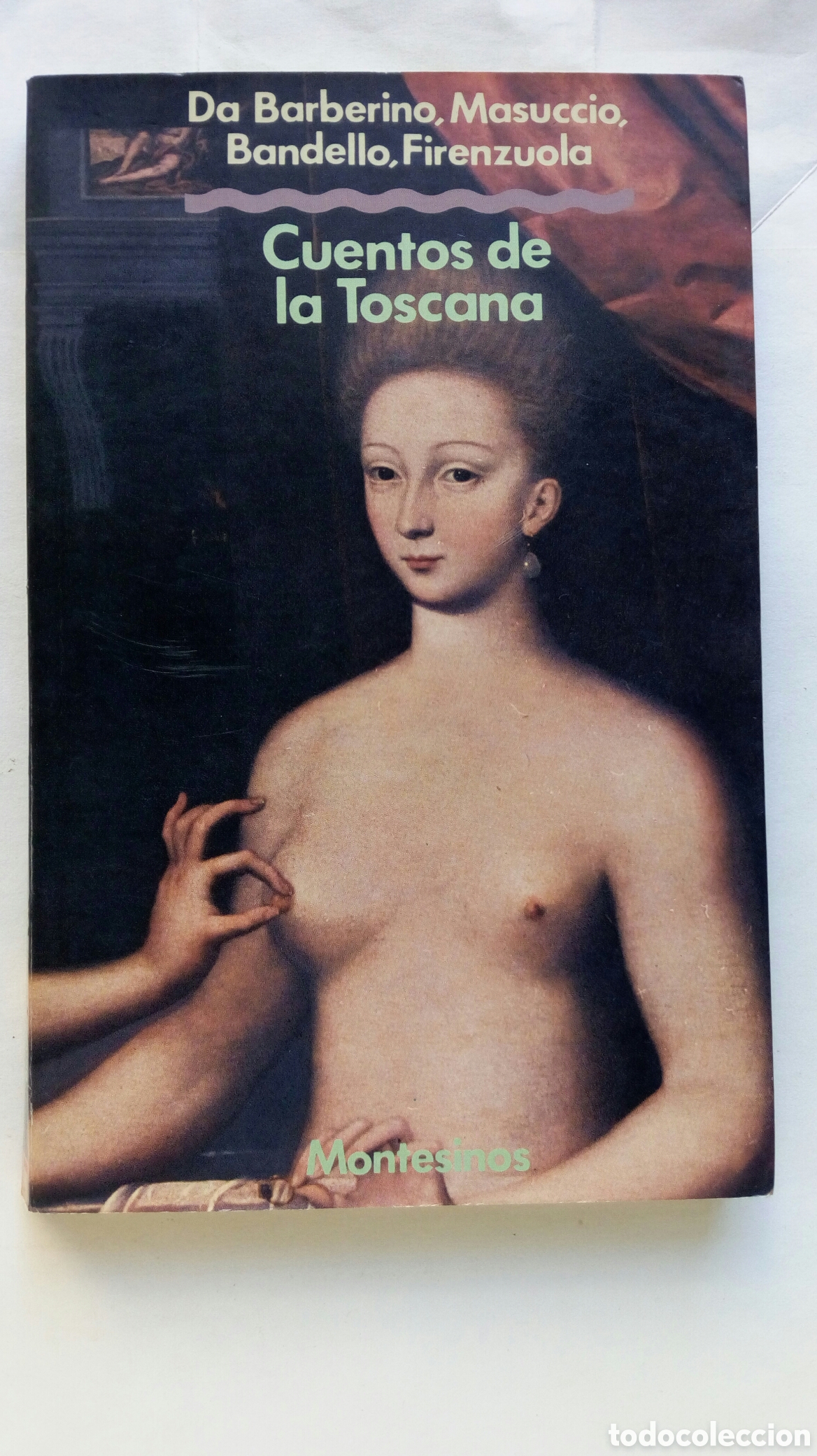 Libros de segunda mano: Cuentos de la Toscana. Da Barberino, Masuccio, Bandello, Firenzuola.