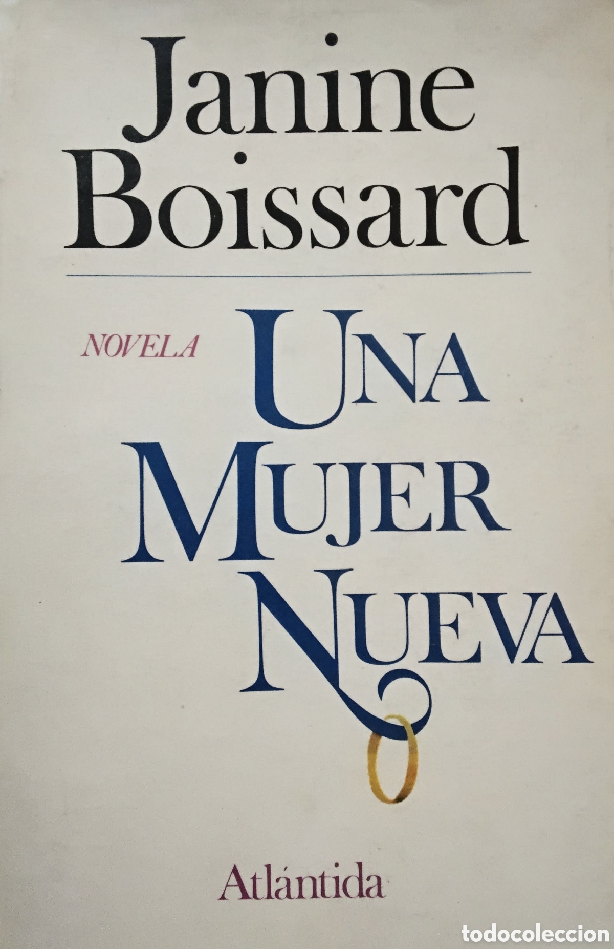 Libros de segunda mano: Janine Boissard &ndash; Una mujer nueva &ndash; Editorial Atl&aacute;ntida &ndash; 1980