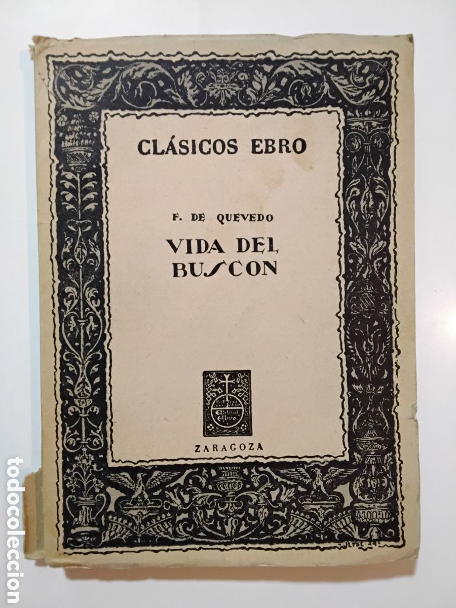 Libros de segunda mano: Francisco de Quevedo - Historia de la vida del Busc&oacute;n - Editorial Ebro - 1959