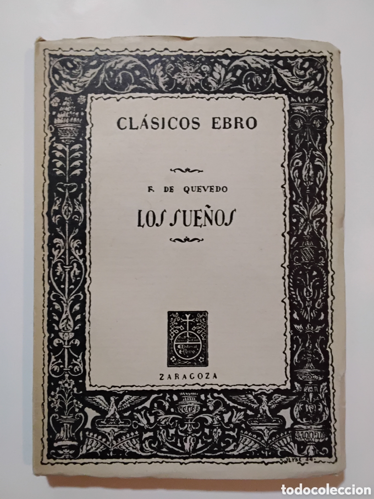 Libros de segunda mano: Francisco de Quevedo - Los Sue&ntilde;os - Editorial Ebro - 1957