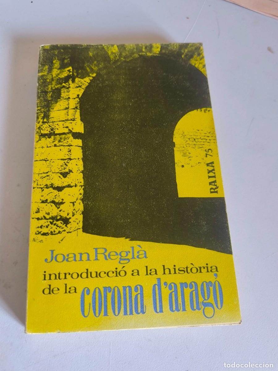 Libros de segunda mano: CORONA D'ARAGO JOAN REGLA