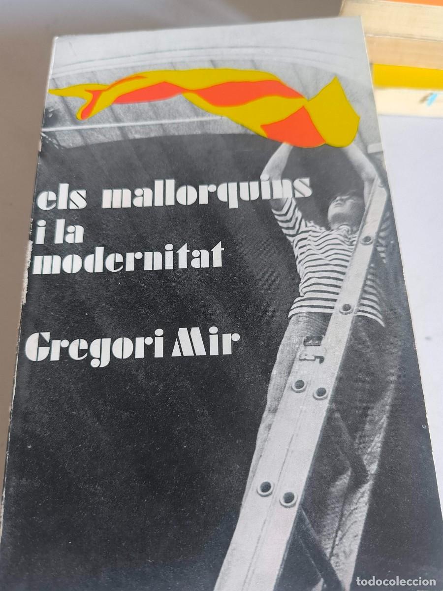 Libros de segunda mano: ELS MALLORQUINS I LA MODERNITAR GREGORI MIR
