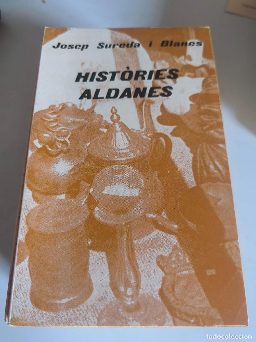Libros de segunda mano: HISTORIES ALDANES JOSEP SUREDA I BLANES