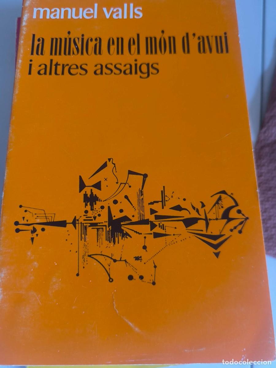 Livres d'occasion: LA MUSICA EN EL MON D'AVUI I ALTRES ASSAIGS MANUEL VALLS