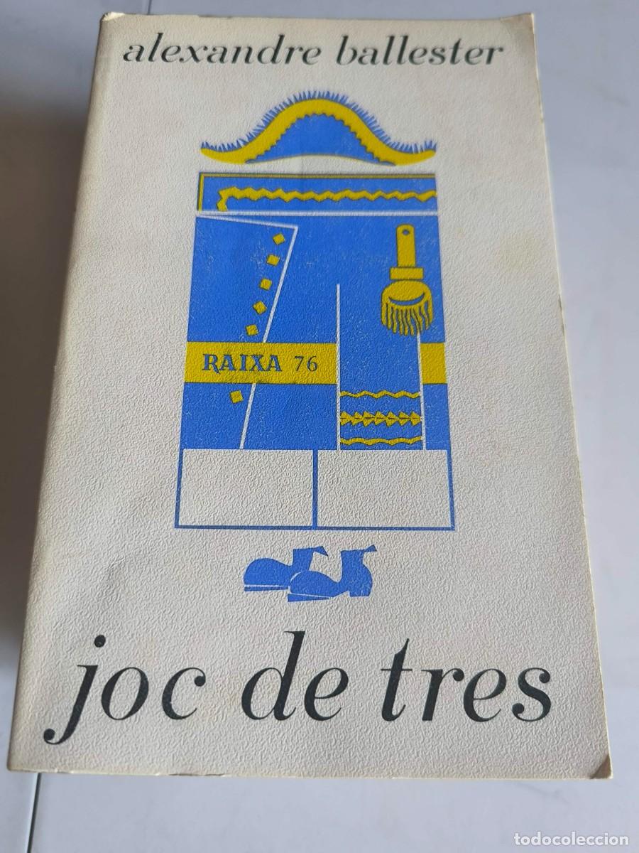 Libros de segunda mano: JOC DE TRES ALEXANDRE BALLESTER