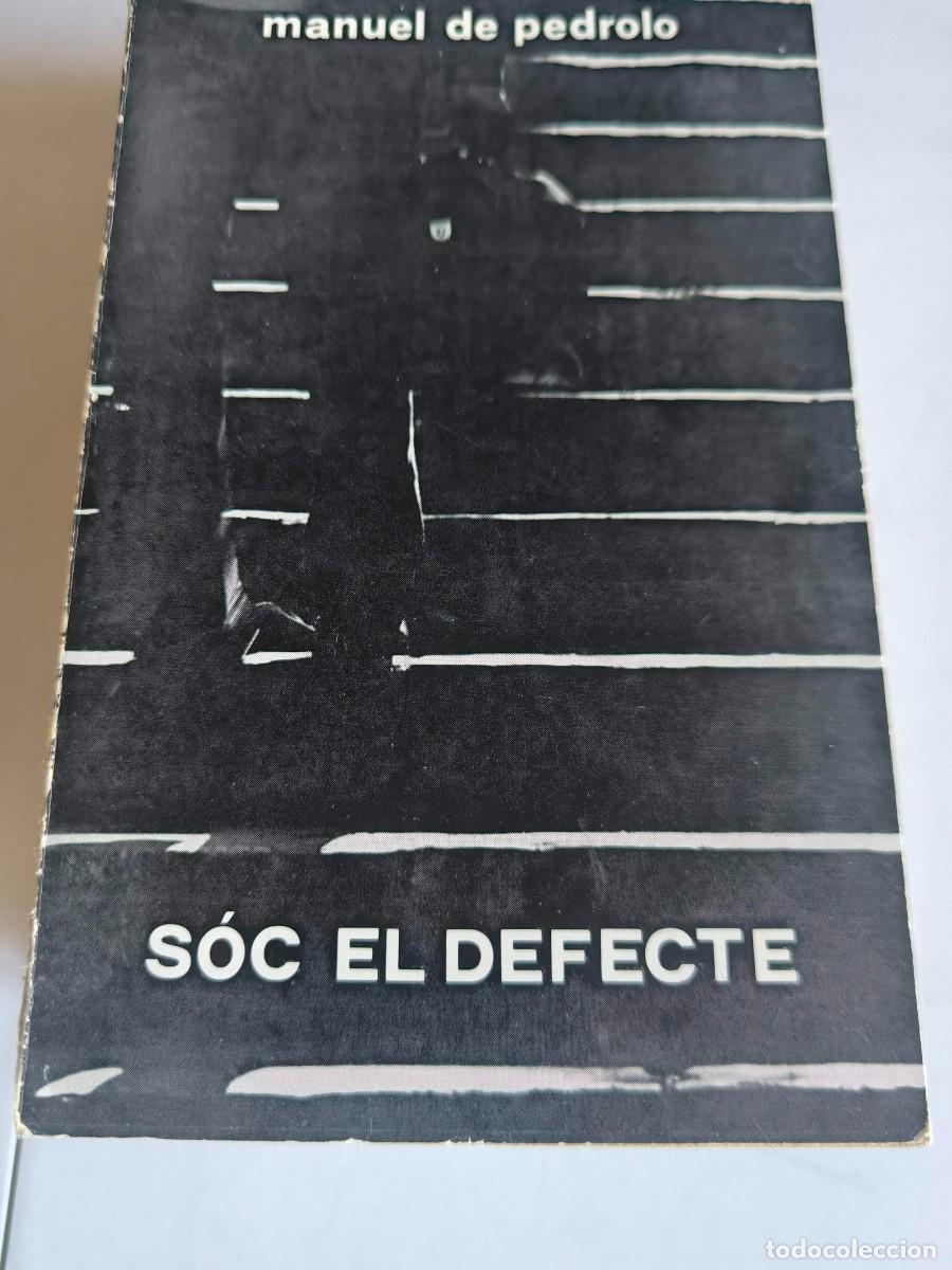 Libros de segunda mano: SOC EL DEFECTE MANUEL DE PEDROLO