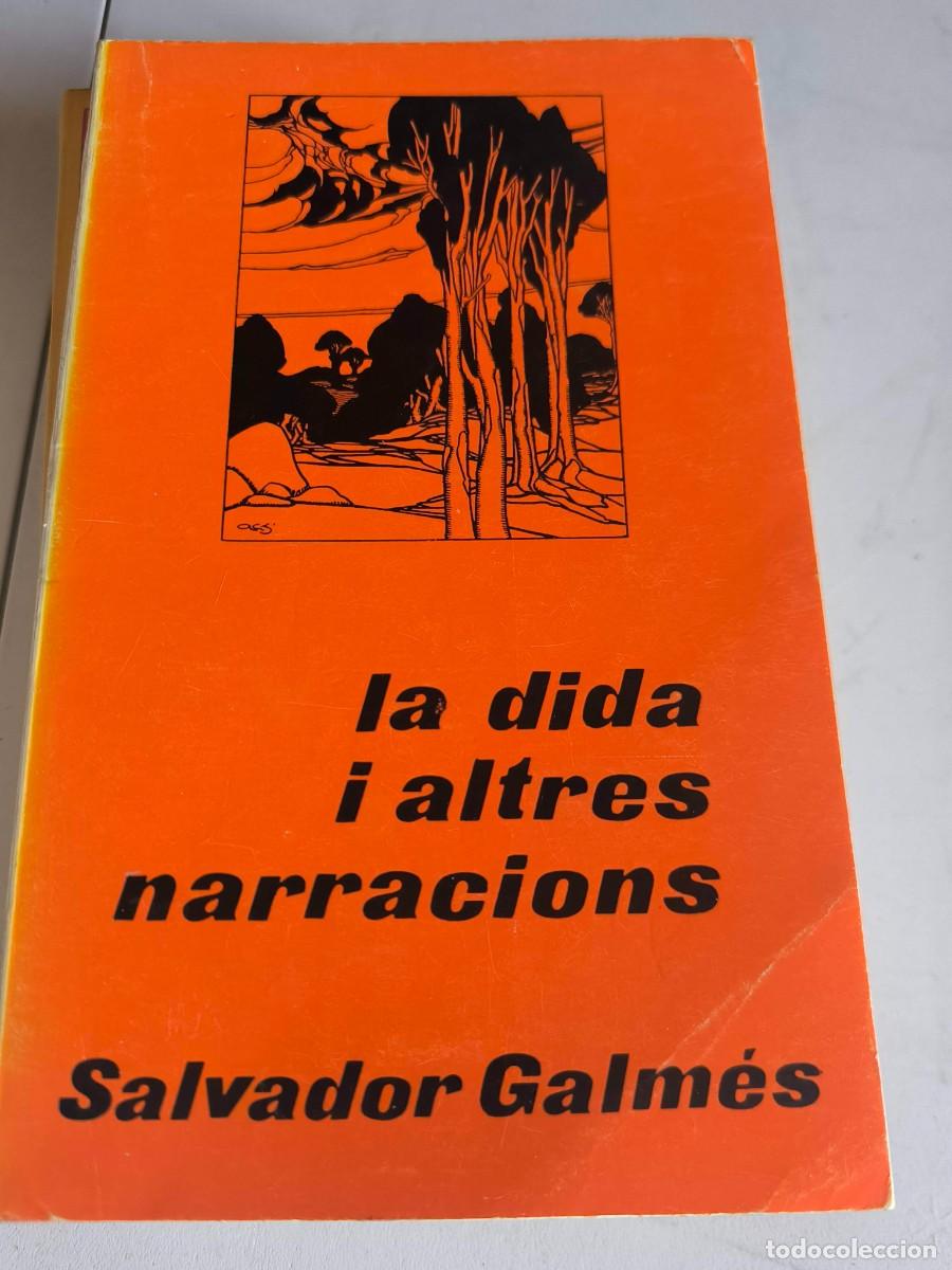 Libros de segunda mano: LA DIDA I ALRES NARRACIONS SALVADOR GALMES
